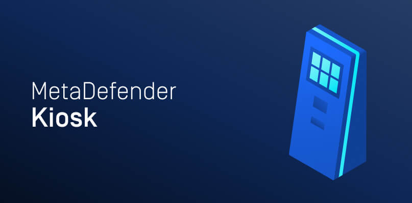 MetaDefender Kiosk