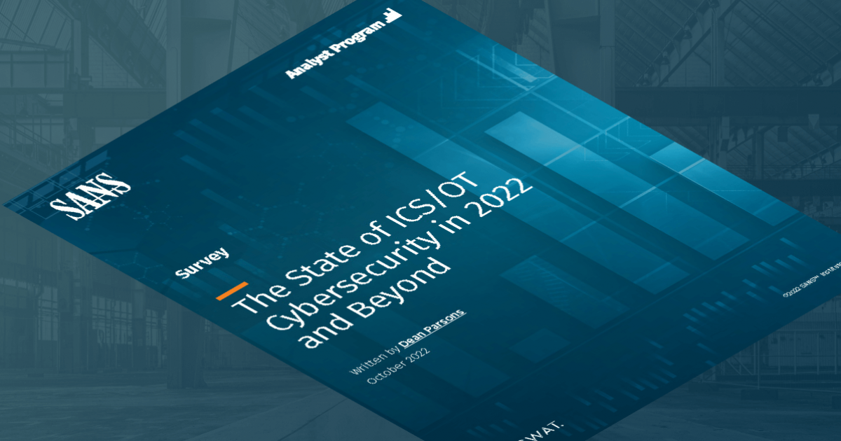 The State of ICS/OT Cybersecurity in 2022 and Beyond - OPSWAT