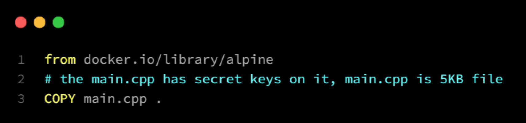 Gizli anahtarlar içeren bir main.cpp dosyasını Alpine Docker görüntüsüne kopyalamak için Dockerfile komutunun ekran görüntüsü